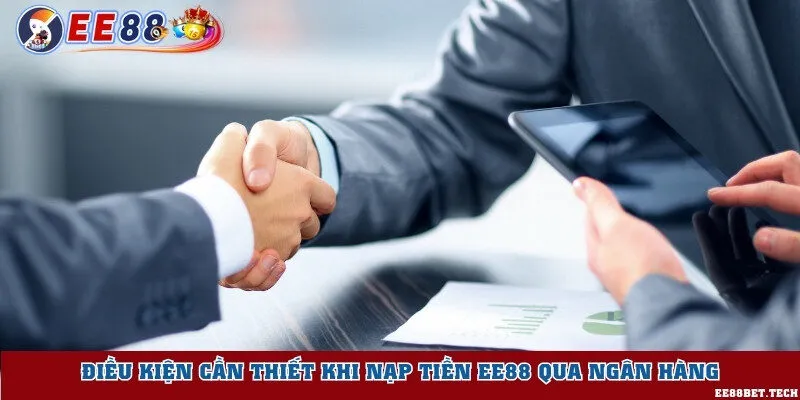 Các điều kiện cần nắm trước khi giao dịch